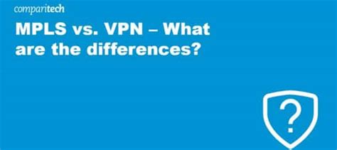 Mpls Vs Vpn What Are The Differences Comparitech