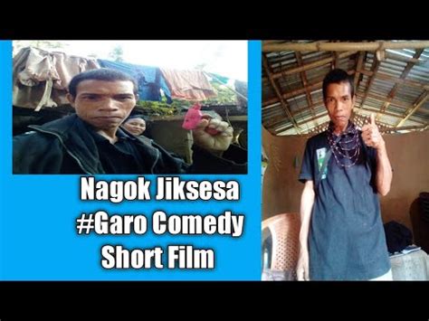 Nagok Jiksesa Garo Comedy Short Film Youtube