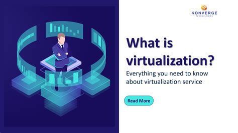 What Is Virtualization Service Virtualization Solutions