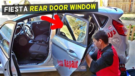 Ford Fiesta Rear Door Window Replacement Removal Fiesta Mk7 Youtube