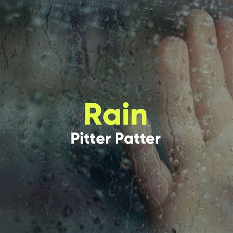 Rain Pitter Patter Album By Loopable Rain Sounds Spotify