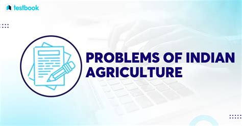 Problems Of Indian Agriculture Know Problems Of Agriculture Here