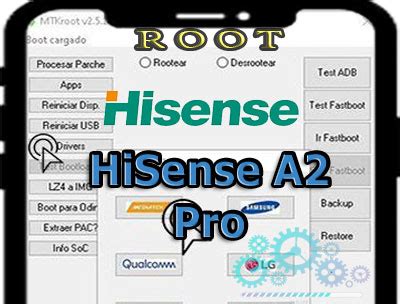 Cómo rootear HiSense A2 Pro paso a paso AyudaRoot