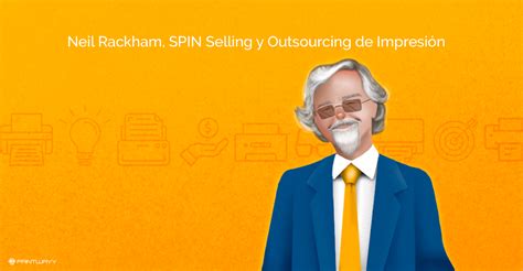 Neil Rackham Spin Selling Y Outsourcing De Impresi N