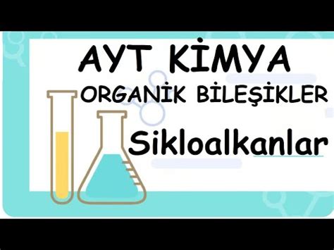 Sikloalkanlar Hidrokarbonlar Organik Bile Ikler Organik Kimya Ayt