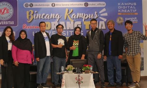 Bincang Kampus Bersama Orang Tua Universitas Bsi Kampus Bsd Kolaborasi