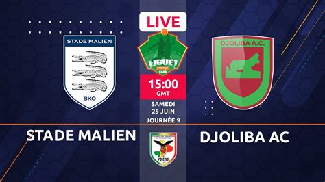 Stade Malien Vs Djoliba AC Ligue1Orange Mali Men Live YouTube