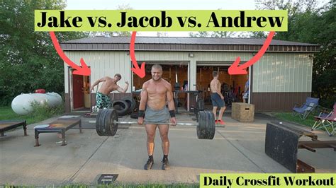 Jake Vs Jacob Vs Andrew Daily Crossfit Workout Youtube