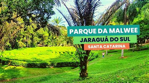 Parque Da Malwee Jaragu Do Sul Santa Catarina Youtube