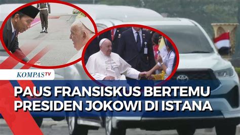 Breaking News Paus Fransiskus Tiba Di Istana Negara Jakarta Disambut