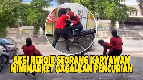 Viral Aksi Heroik Pegawai Minimarket Halangi Pencuri Sampai Terseret