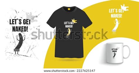 Lets Get Naked T Shirt Coffee Stock Vector Royalty Free Shutterstock
