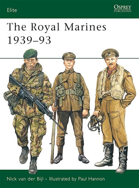 The Royal Marines 1939–93: : Elite Nick van der Bijl Osprey Publishing