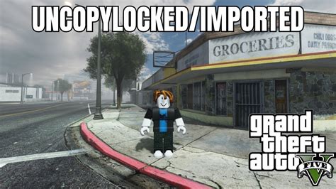 Roblox Gta 5 Map Imported Uncopylocked Youtube