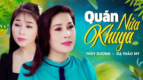 Quán Nửa Khuya Thùy Dương ft Dạ Thảo My OFFICIAL MV YouTube