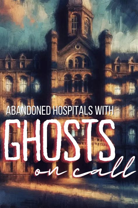 10 most haunted hospitals in the US: Guaranteed to creep you out! | The ...