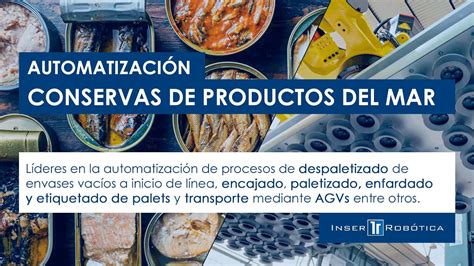 Automatizaci N En Finales De L Nea Del Sector De Conservas De Pescado