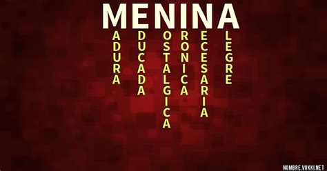 O Que Significa Menina - Qué significa menina