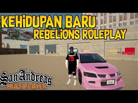 Kehidupan Baru James Poland Di Kota Rebelions Roleplay Gta Samp