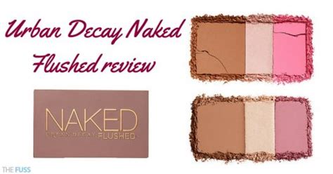 Urban Decay Naked Flushed Review The Fuss