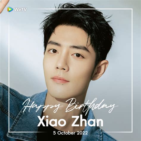 WeTV Philippines On Twitter HAPPY BIRTHDAY XIAOZHAN More Good