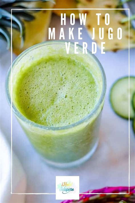 Jugo Verde Recipe Mexican Green Juice With Nopales Hola Jalape O