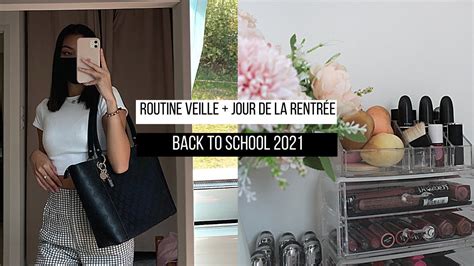 ROUTINE VEILLE JOUR DE LA RENTRÉE Back to school 2021 YouTube