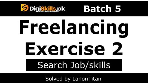 Digiskills Freelancing Exercise No Batch Freelancing Exercise