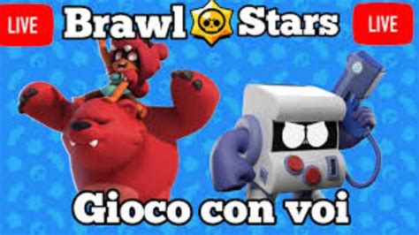 Live Brawl Stars Gioco Con Voi Youtube