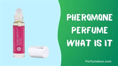 Pheromone Perfume What Is It - Perfumeboo.com