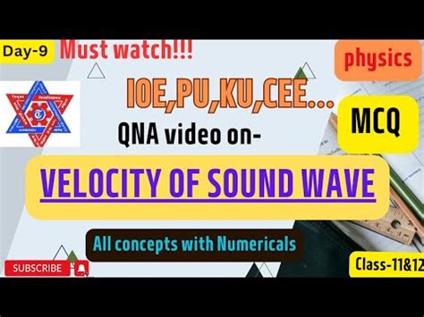 Velocity Of Sound Wave IOE KU PoU Bsc CSIT PU IE Class 11 12