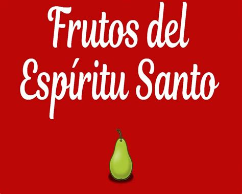 9 Frutos Del Espiritu Santo