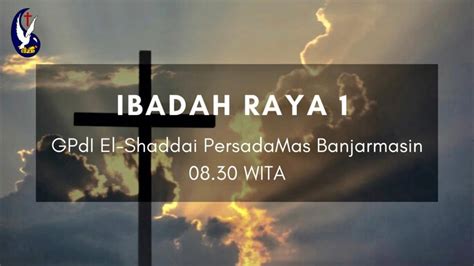 Ibadah Raya I Gpdi Persadamas Banjarmasin Minggu 06 Juni 2021 Youtube