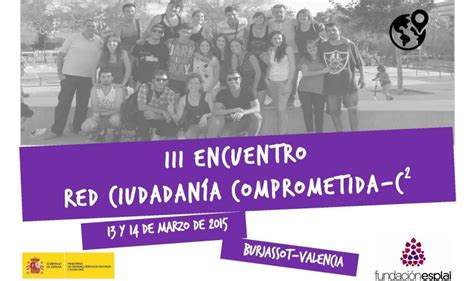 Burjassot Sede Del Iii Encuentro De La Red Ciudadan A Comprometida