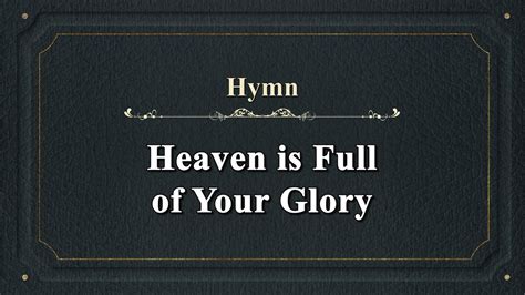 찬송가 반주 9장 하늘에 가득 찬 영광의 하나님 영어 Heaven Is Full Of Your Glory 통합