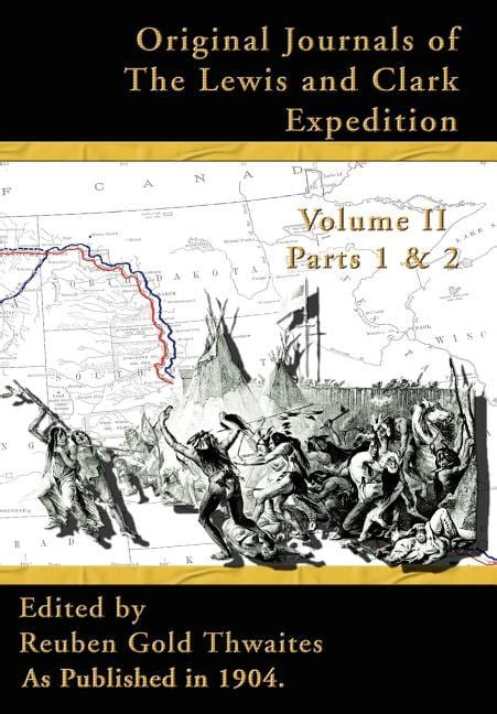 Original Journals Of The Lewis And Clark Expedition 1804 1806