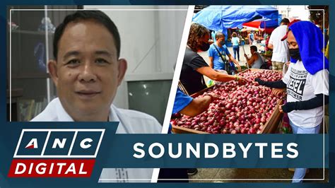 Watch Ph Agriculture Dept On Why Onion Prices Remain High And What