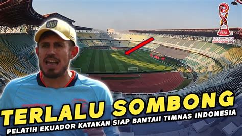 KELEWAT SOMBONG Pelatih Ekuador Ungkap Siap Hancurkan Timnas U17