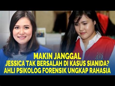 Kabar Terbaru Jessica Wongso Tahun Di Bui Pakar Psikolog Forensik