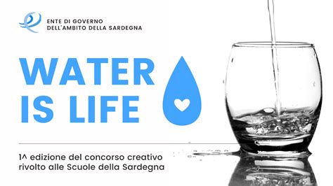 Scade L11 Marzo Il Termine Ultimo Per Partecipare A WATER IS LIFE