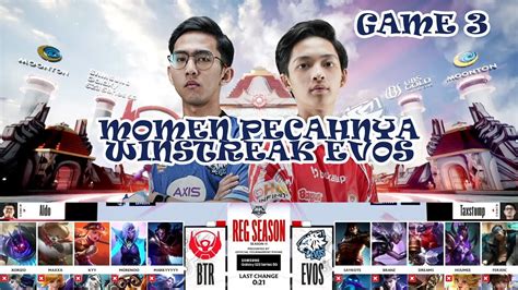 Btr Pecahkan Winstreak Dari Evos Evos Legends Vs Bigetron Alpha Game