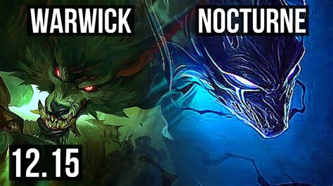 WARWICK Vs NOCTURNE JNG 4 5M Mastery 3 2 16 900 Games KR