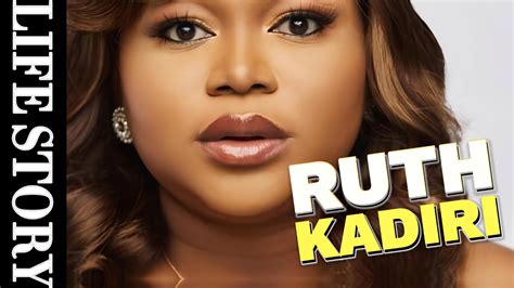 A Glimpse Into The Life And Achievements Of Ruth Kadiri Nollywood S