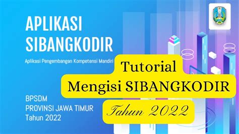 Tutorial Mengisi Sibangkodir Aplikasi Pengembangan Kompetensi Mandiri