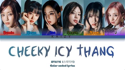 STAYC 스테이씨 CHEEKY ICY THANG Lyrics Color Coded Lyrics YouTube