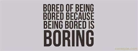 Your Boring Quotes. QuotesGram 