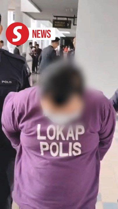 Driver Remanded For Alleged Unnatural Sex With Civil Servant S Spouse In Melaka TheStarTV