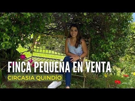 Se Vende Finca Peque A En Circasia Quind O Ubicaci N Y Precio Youtube