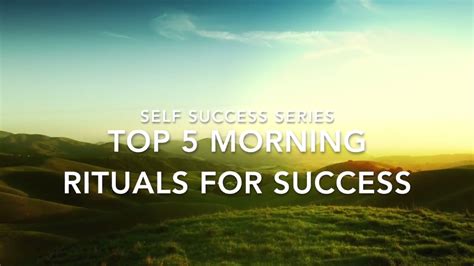 Top 5 Morning Rituals For Success Youtube