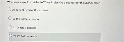 Solved What Reason Would A Retailer NOT Use In Planning A Chegg